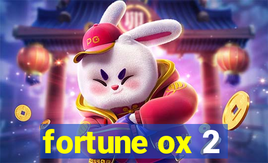 fortune ox 2